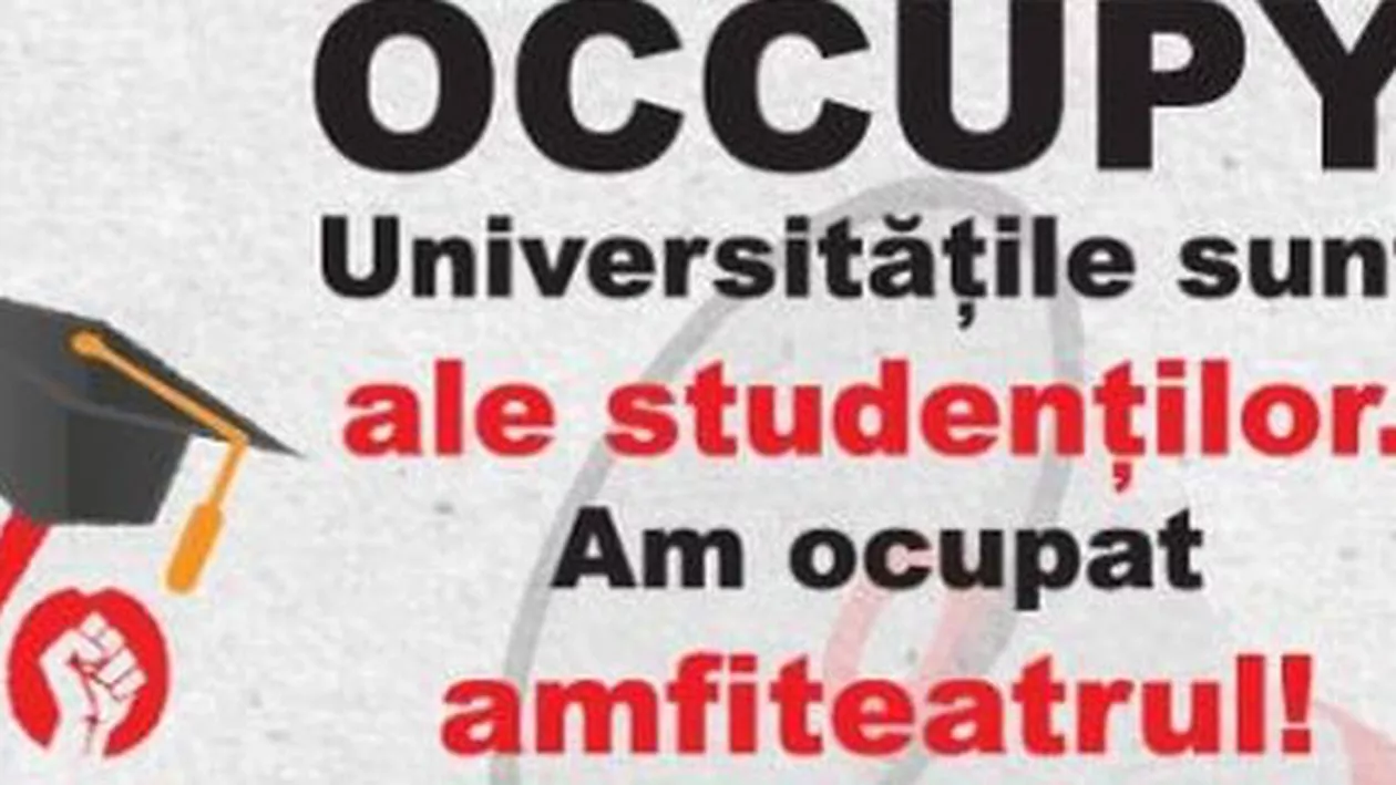 Proteste în Universități. Studenții refuză să părăsească amfiteatrele până nu li se acceptă revendicările