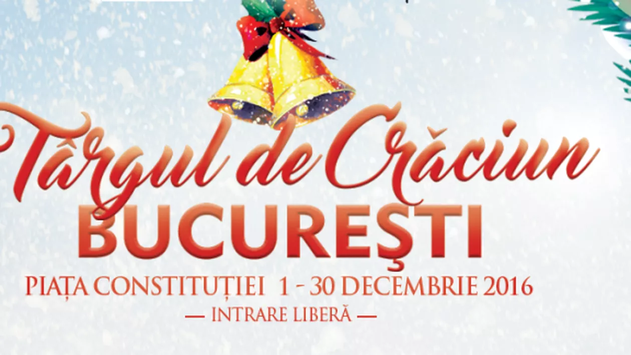 Târgul de Crăciun din București își deschide porțile pe 1 decembrie! Vezi programul complet al evenimentului