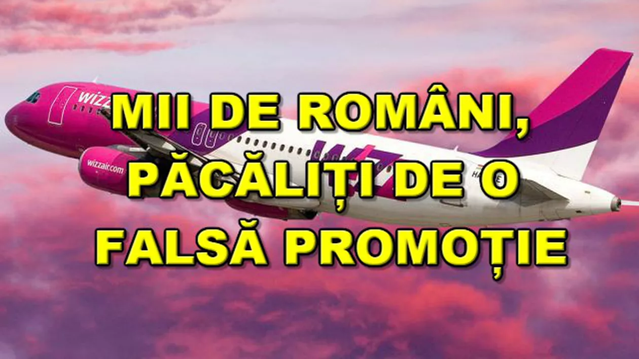 ATENȚIE! Cum au fost PĂCĂLIȚI MII de ROMÂNI de o FALSĂ promoție WIZZAIR! Mulți s-au trezit cu BANII luați de pe CARD! Te afli printre VICTIME?!