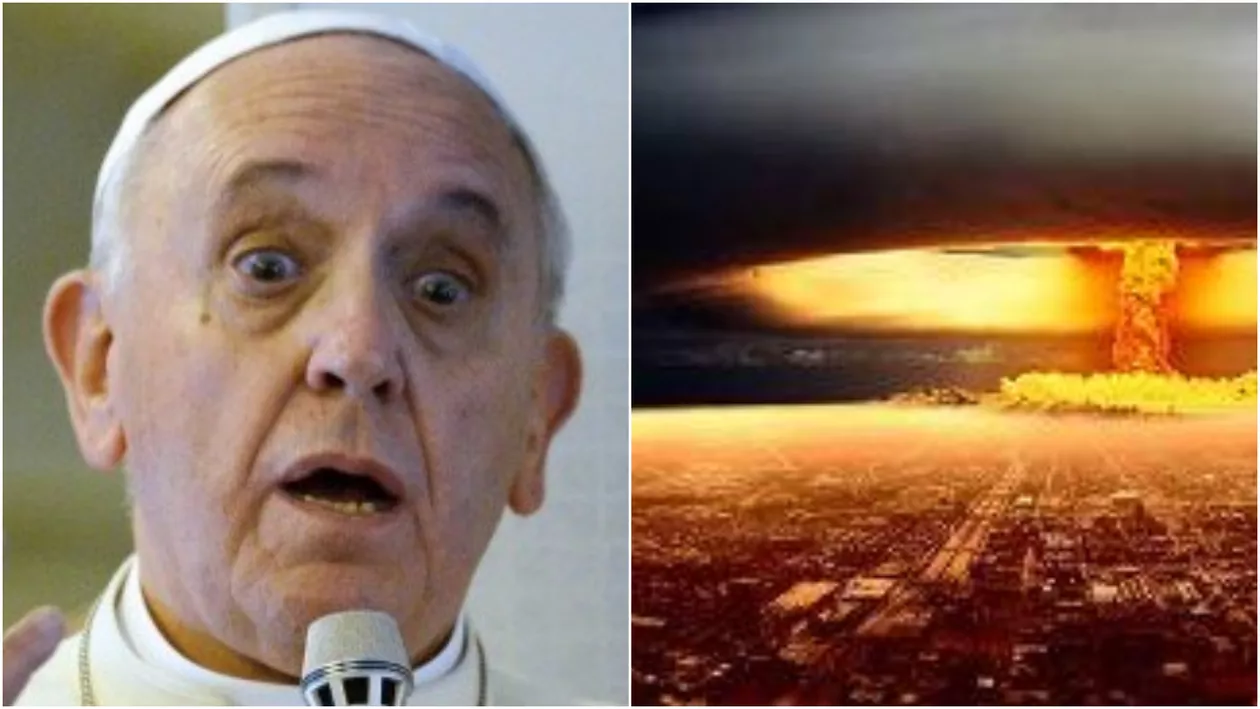 PAPA FRANCISC, avertisment înfiorător: „Suntem în pragul unui RĂZBOI NUCLEAR”