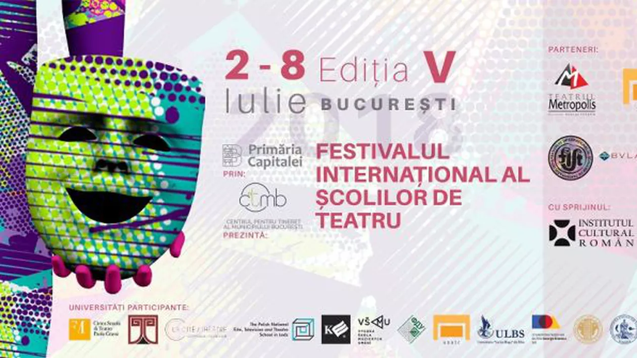 București, gazda Festivalului Internațional al Școlilor de Teatru 2018 în perioada 2-8 iulie