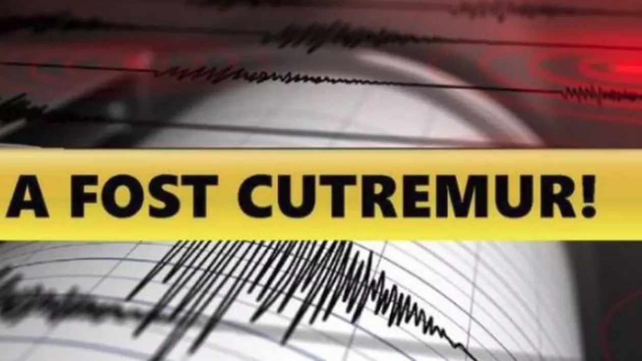 CUTREMUR în România! Este al doilea seism în mai puțin de 5 ore