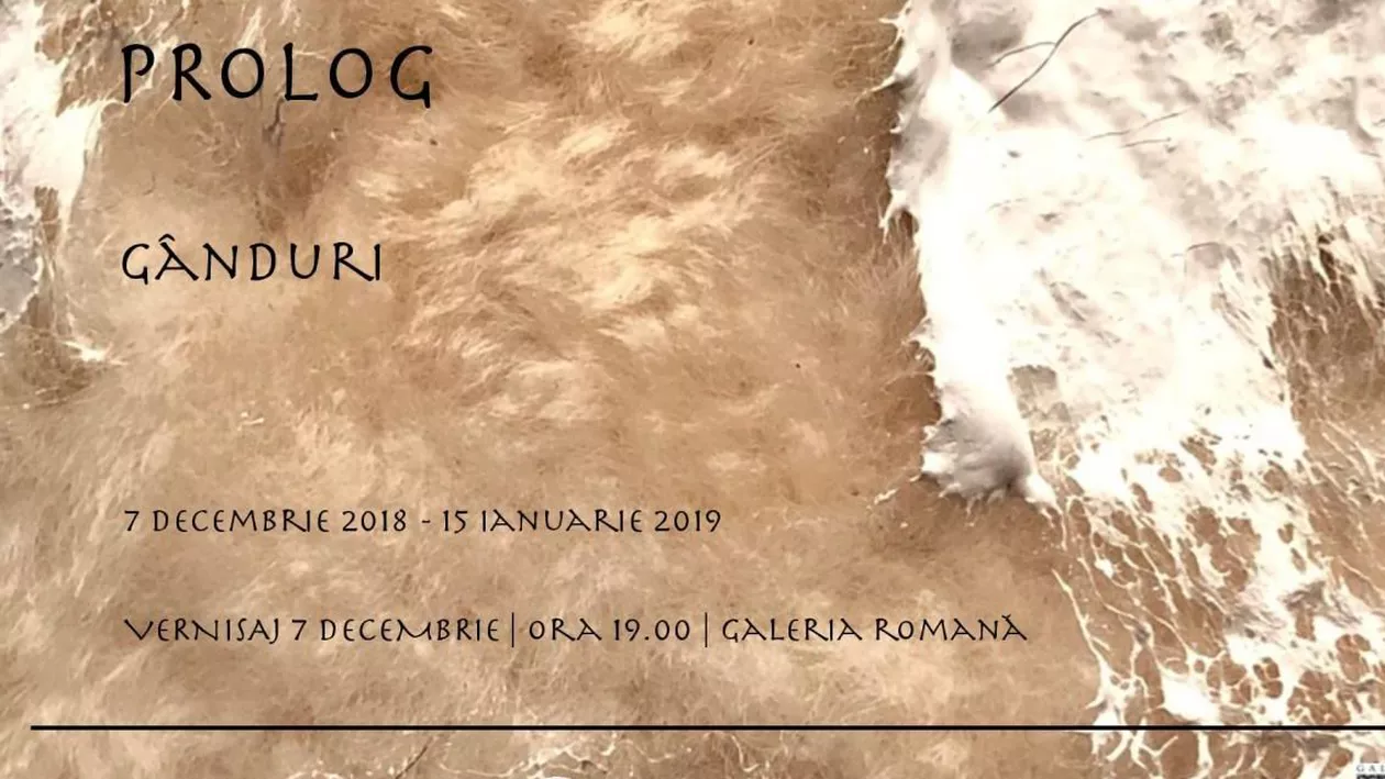 Expoziție grupul Prolog: Gânduri”, la  Galeria Romană, București
