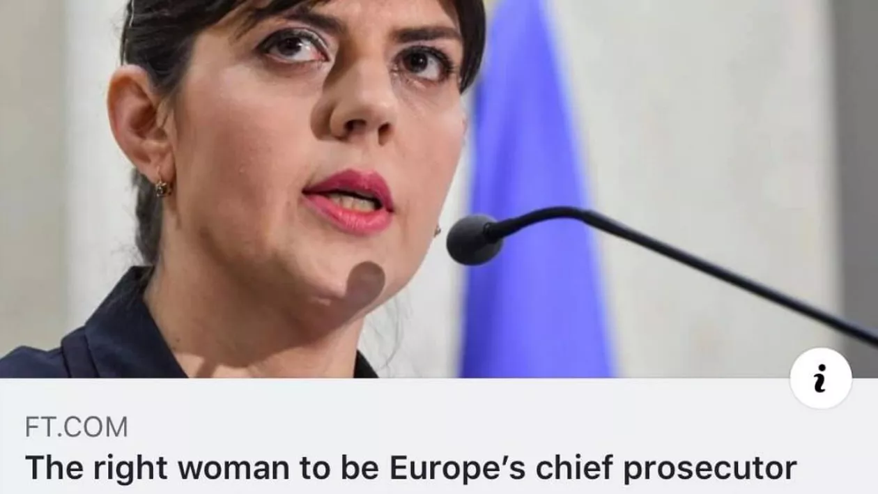 Sprijin pentru Kovesi din partea presei internaţionale. Financial Times: Femeia potrivită pentru a fi Procurorul-Şef european