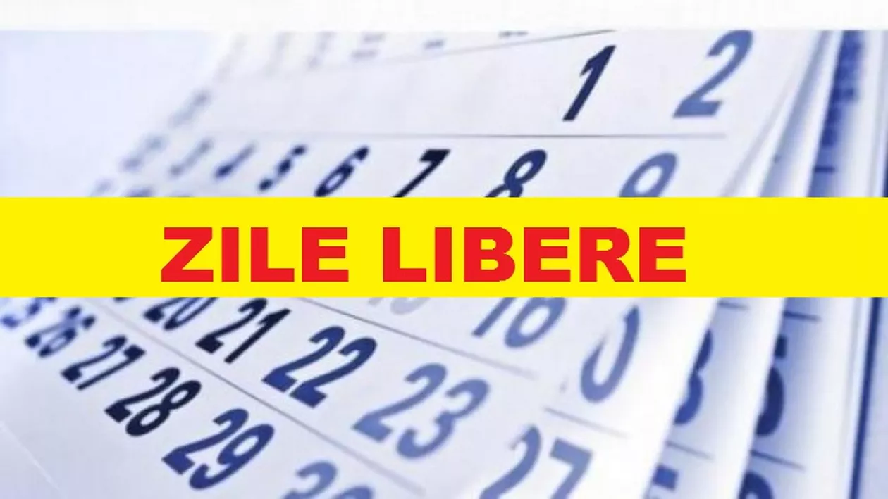 VEȘTI EXCELENTE pentru toți ROMÂNII! S-A DECIS! Iată LISTA COMPLETĂ a zilelor LIBERE din anul 2020!