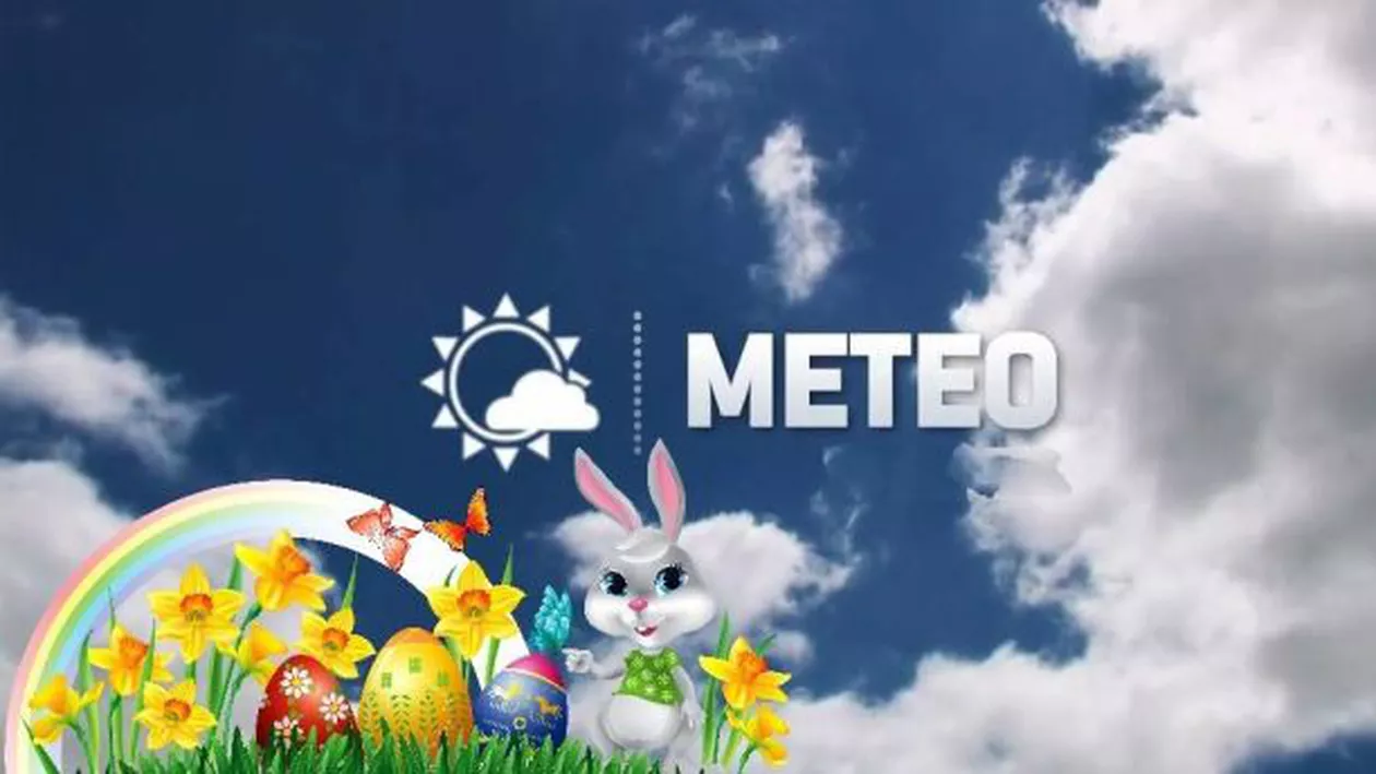 METEO: Cum va fi vremea în noaptea de Înviere şi prima zi de Paşte în fiecare regiune a ţării