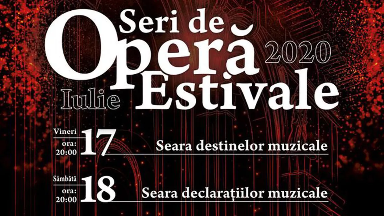 Opera Națională București și Centrul Cultural și de Tineret „Ștefan Iordache” invită publicul la concerte în aer liber intitulate „Seri de Operă Estivale”, în perioada 17 iulie - 22 august (VIDEO)