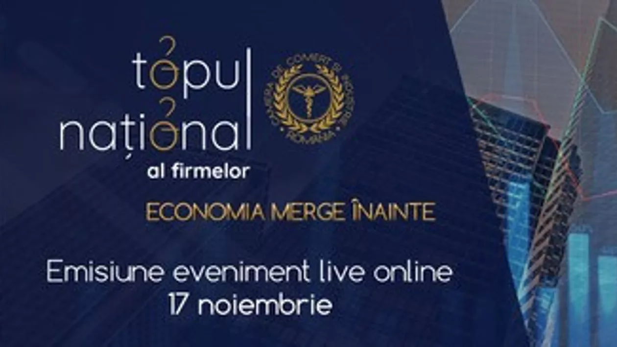 Topul Național al Firmelor 2020. Creștere cu aproape 6% a cifrei de afaceri a companiilor clasate pe primele 10 locuri