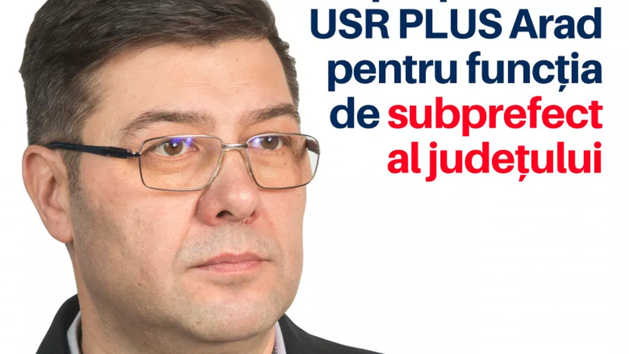 PNL Arad critică USR pentru că a nominalizat un fost pesedist pentru funcția de subprefect. Răspunsul USR: „Și PSD are oameni valoroși”