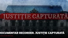 Procurorii intră pe fir după dezvăluirile din documentarul „Justiție capturată”. Se verifică dedesubturile dosarelor „cu cântec”