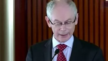 Herman van Rompuy: „România a întrunit criteriile legale de aderare. Am sfătuit Consiliul să accepte aceste condiții”