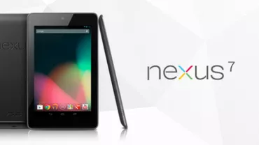 Google a lansat Nexus 7 - prima sa tabletă și Nexus Q - primul ”social media streaming player” (VIDEO)