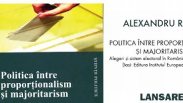 Lansare de carte: Alexandru Radu – Politica între proporționalism și majoritarism
