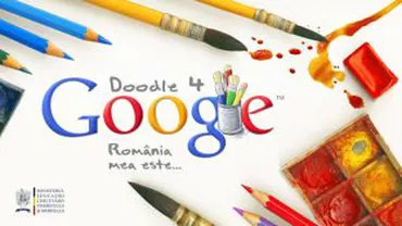 "Doodle 4 Google": Google invită elevii să-i redeseneze logo-ul pentru Ziua Națională a României