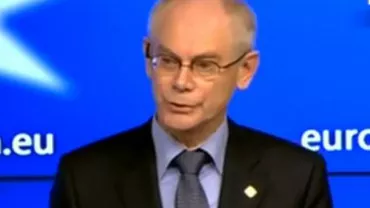 Herman Van Rompuy, la Bruxelles: Trebuie să găsim un buget pentru creștere economică. Toate țările trebuie să beneficieze de avantaje