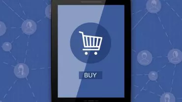Facebook testează un buton prin care utilizatorii vor putea cumpăra produse promovate de anunțurile publicitare pe site