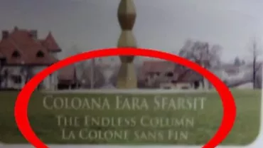Gafă pe cărțile poștale pentru promovarea Coloanei Infinitului. Traducerea în limba franceză a monumentului este greșită, iar autoritățile își pasează vina între ele