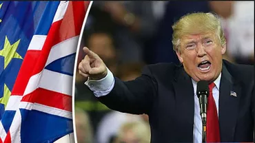 Brexitul, pe placul lui Trump: Miliardarul american a dat asigurări că Marea Britanie va rămâne un partener important (VIDEO)