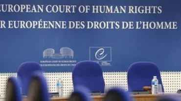 Raport: Dosarele de pe rolul CEDO, mai multe în 2016 din cauza plângerilor contra României, Ungariei şi Turciei