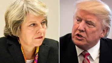Theresa May îl înfruntă pe Trump: Viziunile de extremă dreaptă trebuie condamnate de liderii mondiali