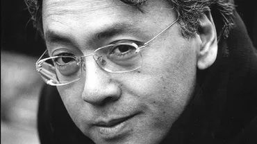 Premiul Nobel pentru literatură pe 2017, acordat scriitorului Kazuo Ishiguro 