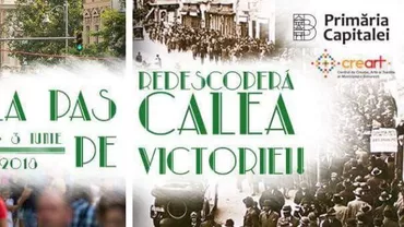 La pas pe Calea Victoriei pe 2 si 3 iunie. Spectacole gratuite, muzică și ateliere de creație, pe una dintre cele mai frumoase artere ale Bucureștiului
