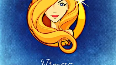 HOROSCOPUL ZILEI DE SÂMBĂTĂ 21 IULIE 2018 pentru Zodia Fecioară