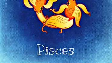 HOROSCOPUL ZILEI DE VINERI 15 MARTIE 2019 pentru Zodia Pești