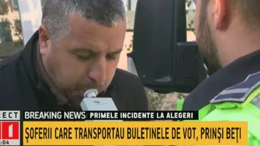 Primele incidente legate de alegeri: Doi șoferi, care transportau buletine de vot, au fost depistați băuți la volan (VIDEO)
