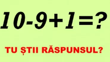 O problemă simplă de matematică a împărțit internetul în două. Cotroverse pe Facebook: Cât fac 10-9+1=?