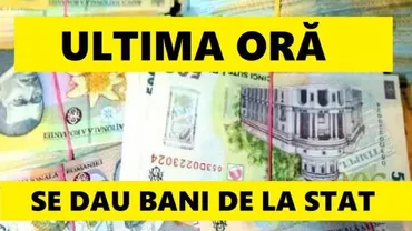ULTIMA ORĂ! Se dau BANI de la stat pentru ZECI de MII de ROMÂNI. Sumele sunt MARI