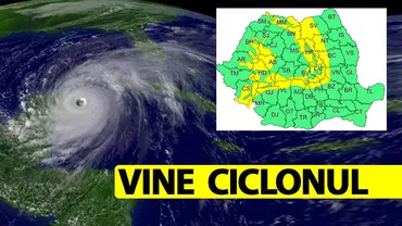 AVERTISMENT fără precedent! România, lovită de un CICLON care VA SCHIMBA vremea RADICAL
