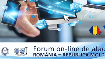 Forum online de afaceri România - Republica Moldova: 'Este un prilej de a reitera bunele relaţii de cooperare dintre ţările noastre, în plan diplomatic, economic şi comercial'