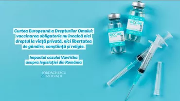 Curtea Europeană a Drepturilor Omului: Vaccinarea obligatorie nu încalcă nici dreptul la viaţă privată, nici libertatea de gândire, conştiinţă și religie