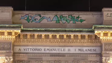Arcul de la Galleria Vittorio Emanuele, din Milano, a fost vandalizat cu graffiti