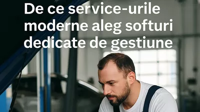 De ce service-urile moderne aleg softuri dedicate de gestiune